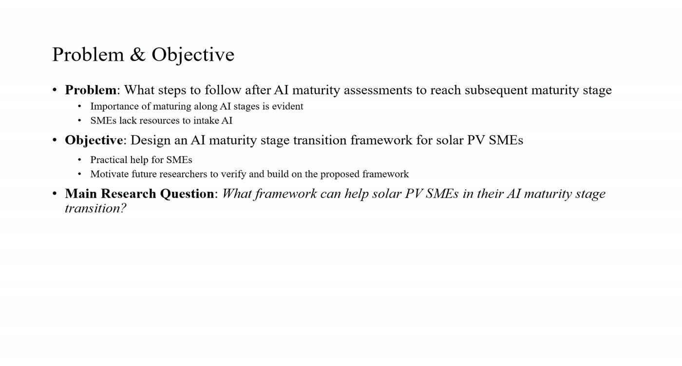 Problem and Objective slide setting out the main research question: what framework can help solar PV SMEs in their AI maturity stage transition.